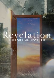 Revelation: The End Times Unveiled Series