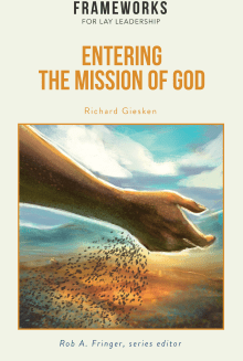 Entering the Mission of God: Frameworks for Lay Leadership